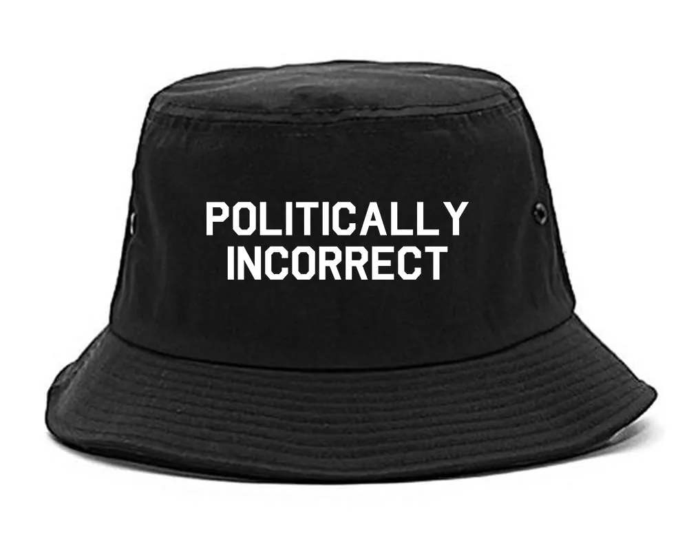 I Am Politically Incorrect American Mens Bucket Hat